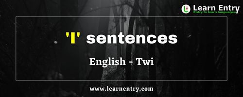 I sentences in Twi