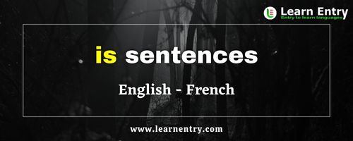 Is Sentences in French and English | Learn Entry