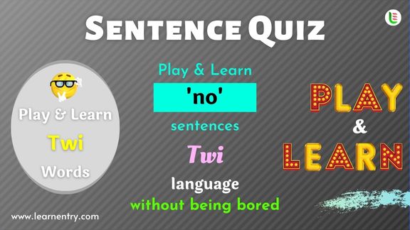 No Sentence quiz in Twi