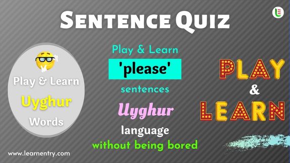 Please Sentence quiz in Uyghur