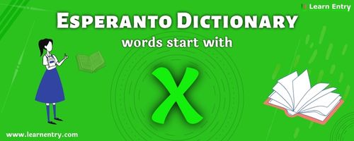 English to Esperanto translation – Words start with X