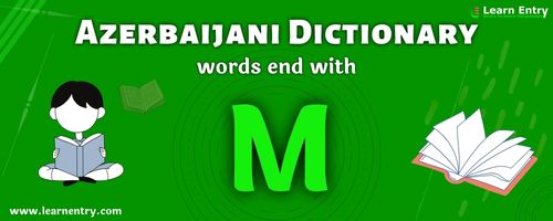 English to Azerbaijani translation – Words end with M