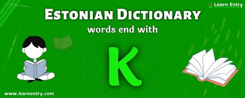 English to Estonian translation – Words end with K
