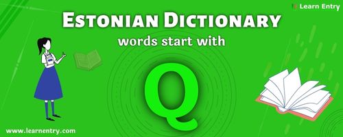 English to Estonian translation – Words start with Q