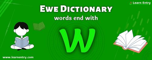English to Ewe translation – Words end with W