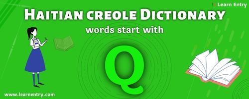 English to Haitian creole translation – Words start with Q