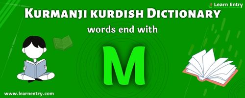 English to Kurmanji kurdish translation – Words end with M