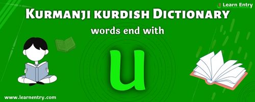 English to Kurmanji kurdish translation – Words end with U