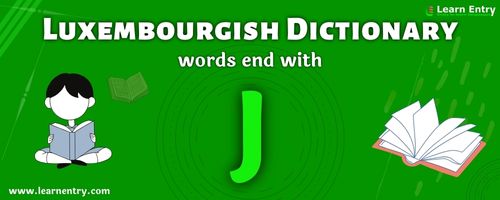 English to Luxembourgish translation – Words end with J