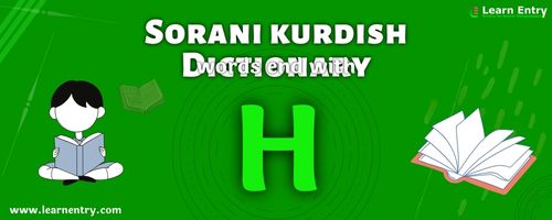 English to Sorani kurdish translation – Words end with H