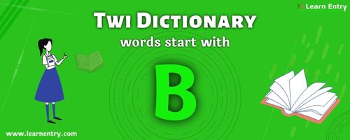 English to Twi translation – Words start with B