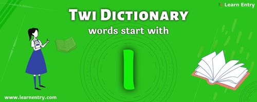 English to Twi translation – Words start with I