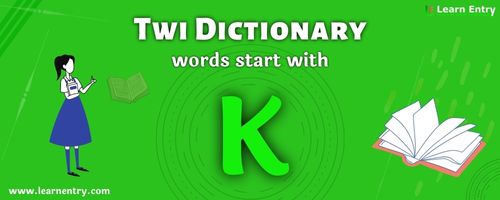 English to Twi translation – Words start with K