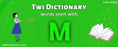 English to Twi translation – Words start with M