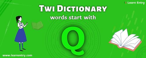 English to Twi translation – Words start with Q