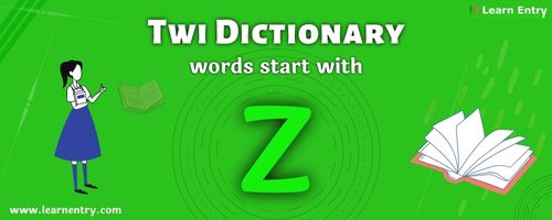 English to Twi translation – Words start with Z