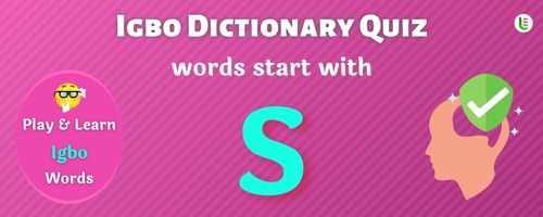 Igbo Dictionary quiz - Words start with S