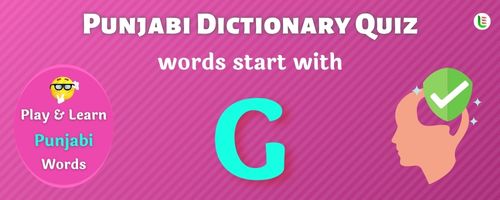 Punjabi Dictionary quiz - Words start with G