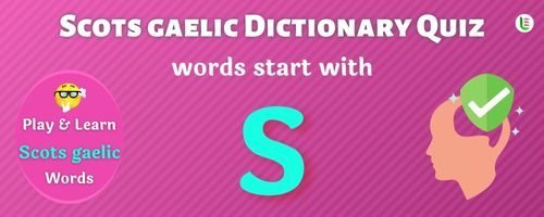 Scots gaelic Dictionary quiz - Words start with S
