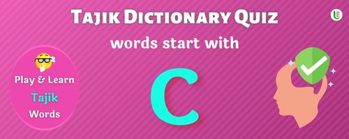Tajik Dictionary quiz - Words start with C