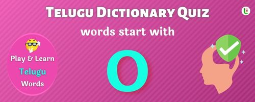 Telugu Dictionary quiz - Words start with O