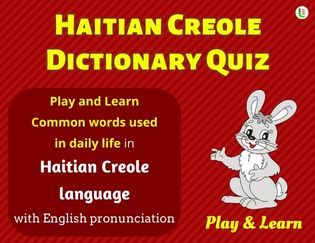 Haitian creole A-Z Dictionary Quiz