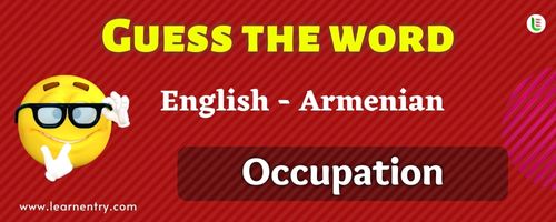 Guess the Occupation in Armenian