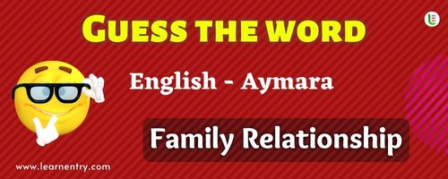 Guess the Family Relationship in Aymara