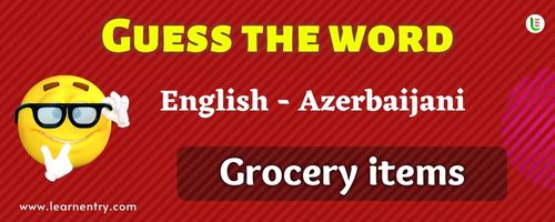 Guess the Grocery items in Azerbaijani