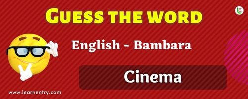Guess the Cinema in Bambara