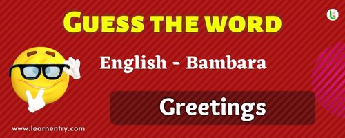 Guess the Greetings in Bambara