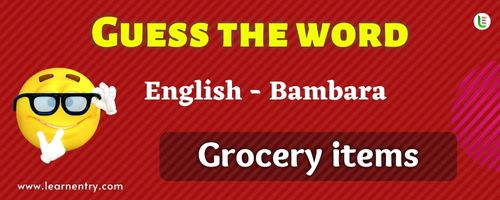 Guess the Grocery items in Bambara