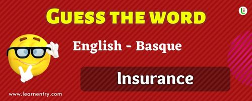 Guess the Insurance vocabulary words Quiz in Basque | Learn Entry