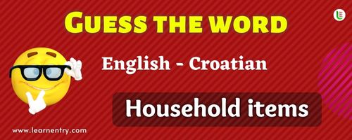 Guess the Household items in Croatian