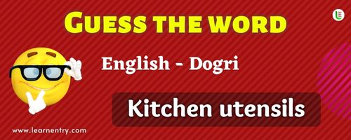 Guess the Kitchen utensils in Dogri