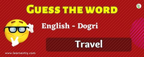 Guess the Travel in Dogri