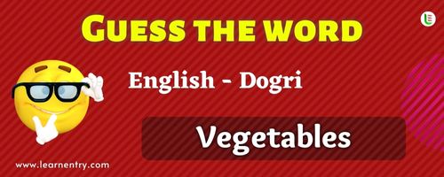 Guess the Vegetables in Dogri