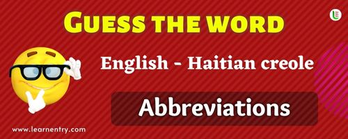 Guess the Abbreviations in Haitian creole