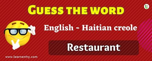 Guess the Restaurant in Haitian creole