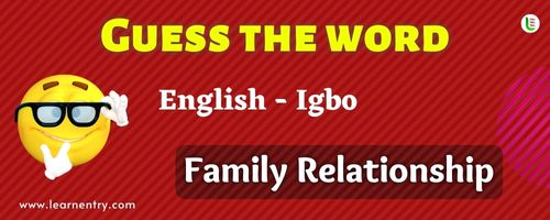 Guess the Family Relationship in Igbo