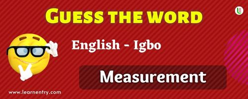 Guess the Measurement in Igbo