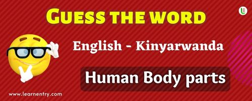 Guess the Human Body parts in Kinyarwanda
