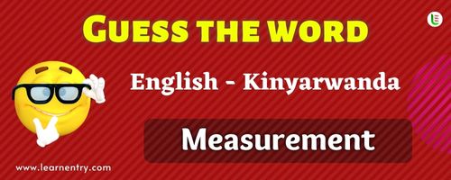 Guess the Measurement in Kinyarwanda