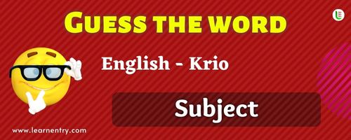 Guess the Subject in Krio