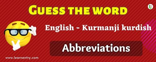 Guess the Abbreviations in Kurmanji kurdish