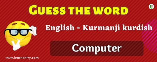 Guess the Computer in Kurmanji kurdish