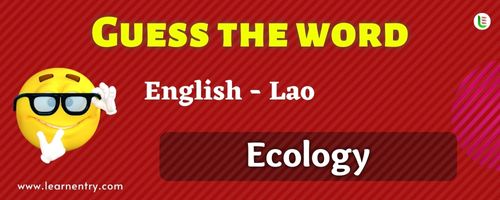 Guess the Ecology in Lao