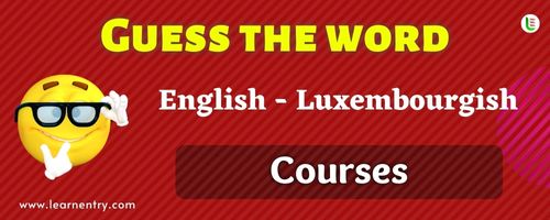 Guess the Courses in Luxembourgish