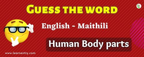 Guess the Human Body parts in Maithili