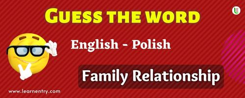 Guess the Family Relationship in Polish